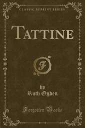 Tattine (Classic Reprint)