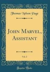 John Marvel, Assistant, Vol. 2 (Classic Reprint)