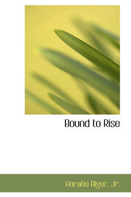 Bound to Rise