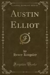 Austin Elliot (Classic Reprint)