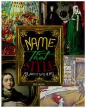 Name That Style: ALL About Isms in Art