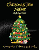Simple Paper Craft (Christmas Tree Maker): This book can be used to make fantastic and colorful christmas trees. This book comes with a collection of downloadable PDF books that will help your child make an excellent start to his/her education.