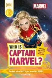 Marvel Who Is Captain Marvel?: Travel to Space with Earth’s Defender