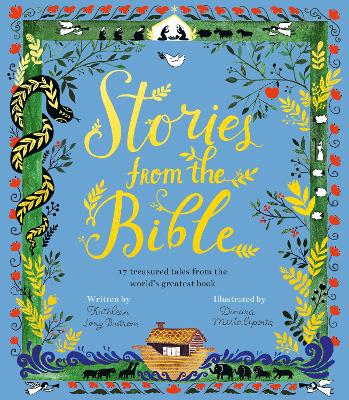 Stories from the Bible: 17 Treasured Tales from the World’s Greatest Book
