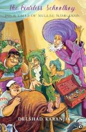 The Fearless Schoolboy: Four Tales of Mullah Nasruddin