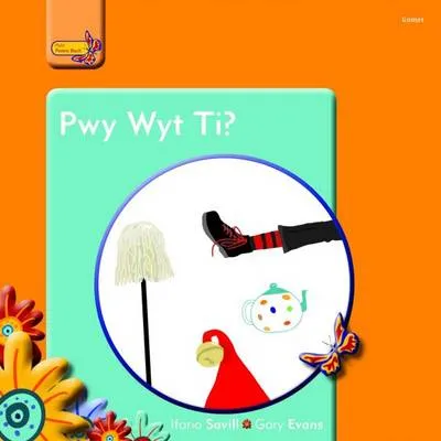 Pwy Wyt Ti?