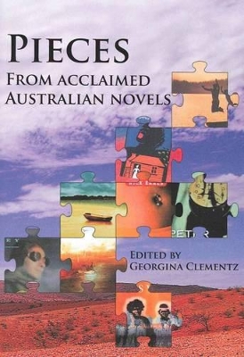 Pieces: from Acclaimed Australian Novels
