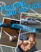 Inside Crime: Policing and Justice