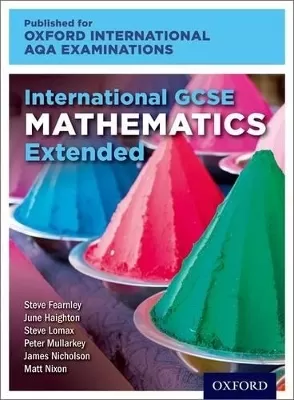 OxfordAQA International GCSE Mathematics Extension (9260): Student Book