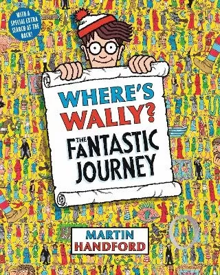Where's Wally? The Fantastic Journey: A Perfect Search-and-Find Present!