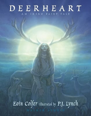 Deerheart: A gripping and suspenseful modern fairy tale from two legendary Irish children's book-makers