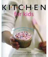 Kitchen for Kids: 100 Amazing Recipes for Your Children