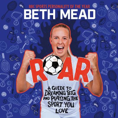 ROAR: WINNER of the Charles Tyrwhitt Children's Sports Book of the Year 2024