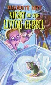 Night of the Living Gerbil