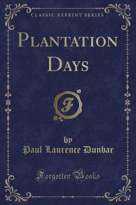 Plantation Days (Classic Reprint)
