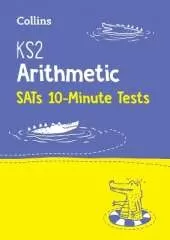 KS2 Maths Arithmetic SATs 10-Minute Tests: For the 2026 Tests