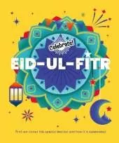 Celebrate!: Eid-ul-Fitr