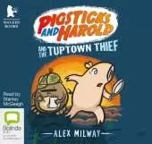 Pigsticks and Harold and the Tuptown Thief