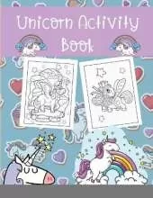 Unicorn Activity Book: This children's coloring book is full of happy, smiling, beautiful unicorn