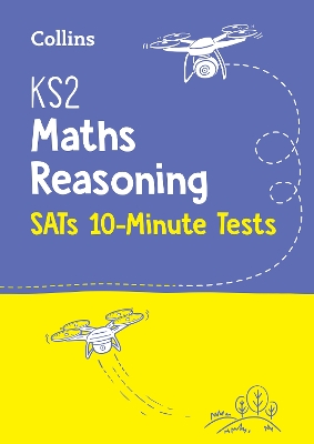 KS2 Maths Reasoning SATs 10-Minute Tests: For the 2027 Tests