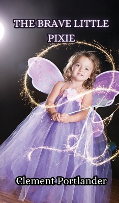 The Brave Little Pixie