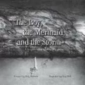 The Boy, The Mermaid, And The Storm