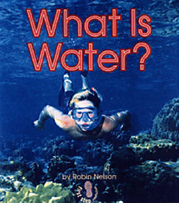 What Is Water?: First Step - Water