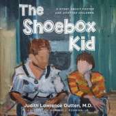 The Shoebox Kid: A Story About Foster and Adopted Children