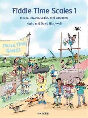 Fiddle Time Scales 1: Pieces, puzzles, scales, and arpeggios