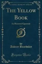 The Yellow Book, Vol. 7: An Illustrated Quarterly (Classic Reprint)