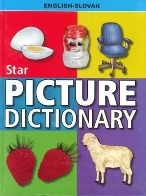 Star Picture Dictionary: English-Slovak: Classified