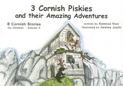 3 Cornish Piskies and their Amazing Adventures Vol 2