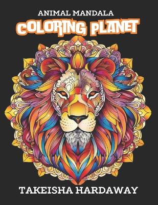 Animal Mandala: Coloring Planet