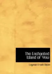The Enchanted Island of Yew