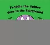 Freddie the Spider goes to the Fairground with Lilly the Ladybird