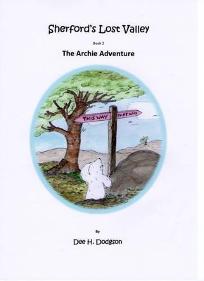 Sherford's Lost Valley -the Archie Adventure