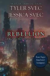Rebellion: Two Worlds: One Choice