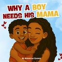 Why a Boy Needs His Mama