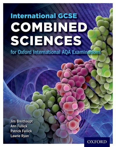 International GCSE Combined Sciences for Oxford International AQA Examinations