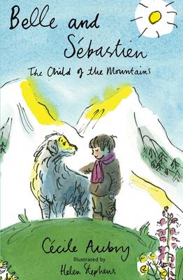 Belle & Sebastien: The Child of the Mountains