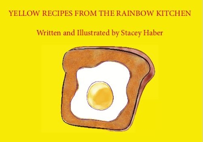 Yellow Yellow Recipes From The Rainbow Kitchen