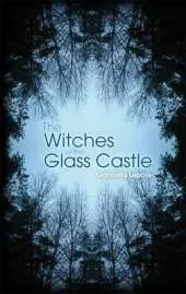 The Witches of the Glass Castle