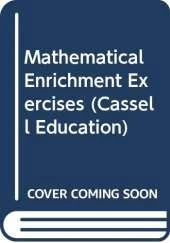Mathematical Enrichment Exercises: A Teacher's Guide