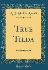 True Tilda (Classic Reprint)