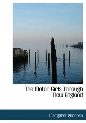 The Motor Girls Through New England