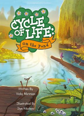Cycle of Life: on the pond