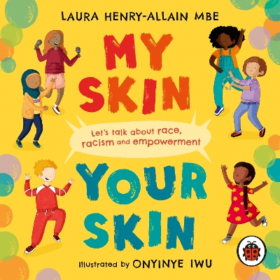 My Skin, Your Skin: Let's talk about race, racism and empowerment