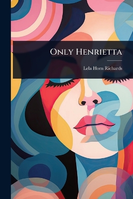 Only Henrietta