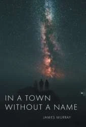 In a Town Without a Name