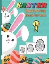Easter Egg Coloring Book for Kids: Fun Activity Big Easter Egg Coloring Book